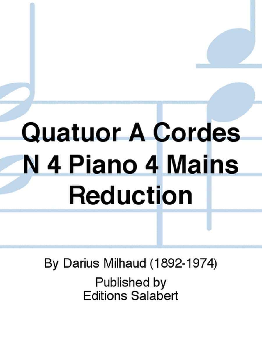 Quatuor A Cordes N 4 Piano 4 Mains Reduction