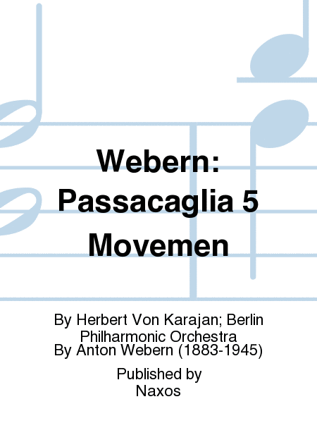 Webern: Passacaglia 5 Movemen
