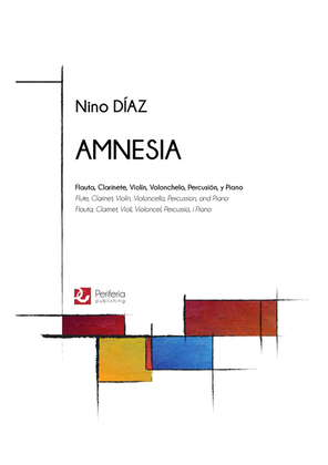 Amnesia for Flute/Alto Flute, Clarinet/Bass Clarinet, Violin, Cello, Percussion and Piano