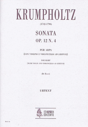 Sonata Op. 12 No. 4 for Harp (with Violin and Violoncello ad libitum)