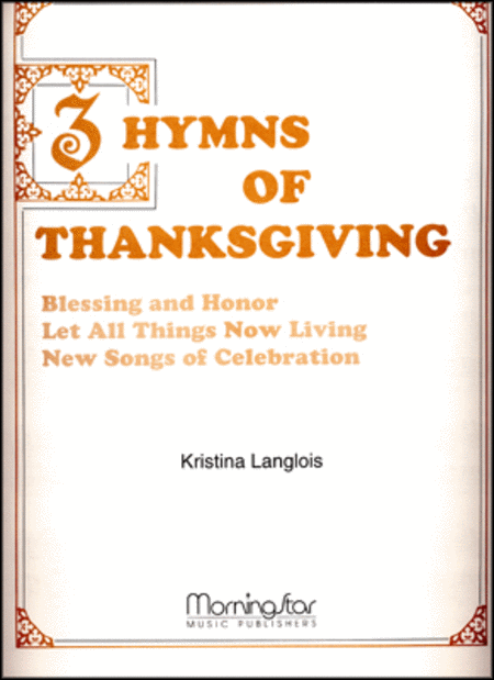 Three Hymns of Thanksgiving