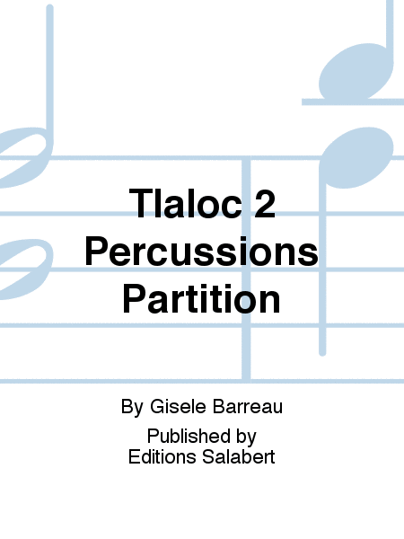 Tlaloc 2 Percussions Partition