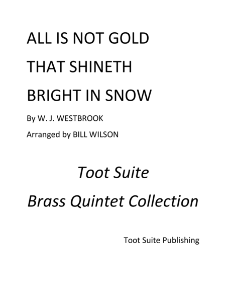 All Is Not Gold That Shineth Bright in Snow image number null