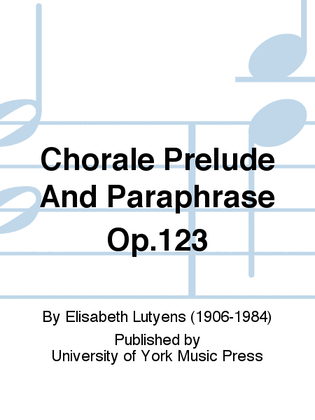 Book cover for Chorale Prelude And Paraphrase Op.123