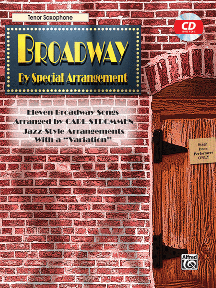 Broadway By Special Arrangement - Tenor Sax Part/CD