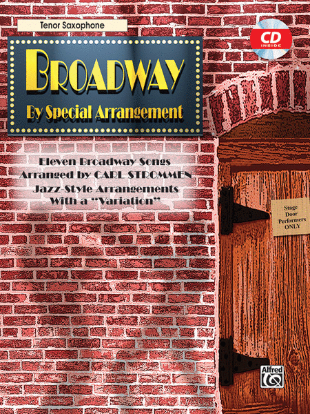 Broadway By Special Arrangement - Tenor Sax Part/CD