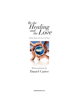 Book cover for Be the Healing and the Love—Medium Solo Voice and Piano