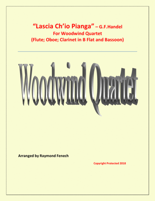 Lascia Ch'io Pianga - From Opera 'Rinaldo' - G.F. Handel (Flute, Oboe, Clarinet in B Flat and Bassoo