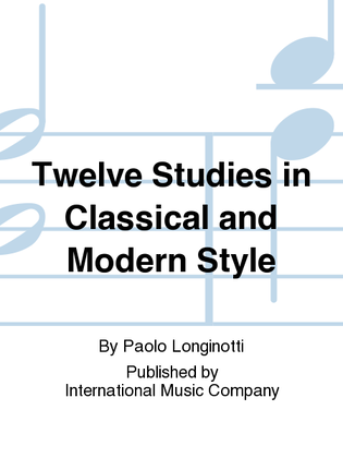Book cover for Twelve Studies In Classical And Modern Style