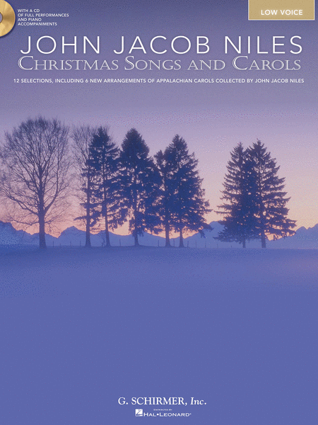 John Jacob Niles: Christmas Songs and Carols by John Jacob Niles Low Voice - Sheet Music