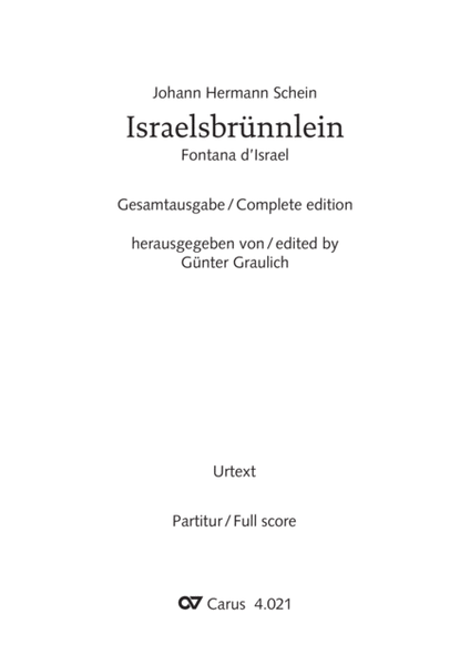 Schein: Israelsbrunnlein. Fontana d'Israel. Complete edition