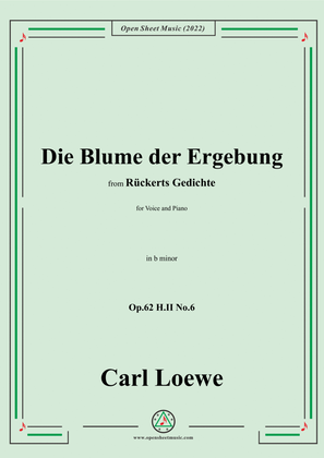 Loewe-Die Blume der Ergebung,Op.62 H.II No.6,in b minor