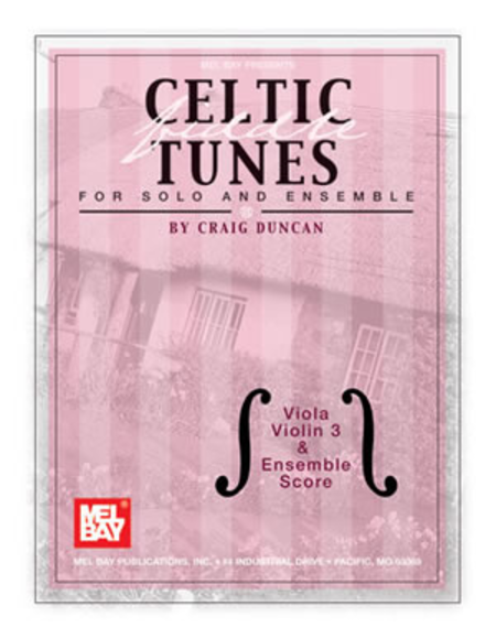 Celtic Fiddle Tunes for Solo and Ensemble, Viola, Violin 3 and Ensemble Score