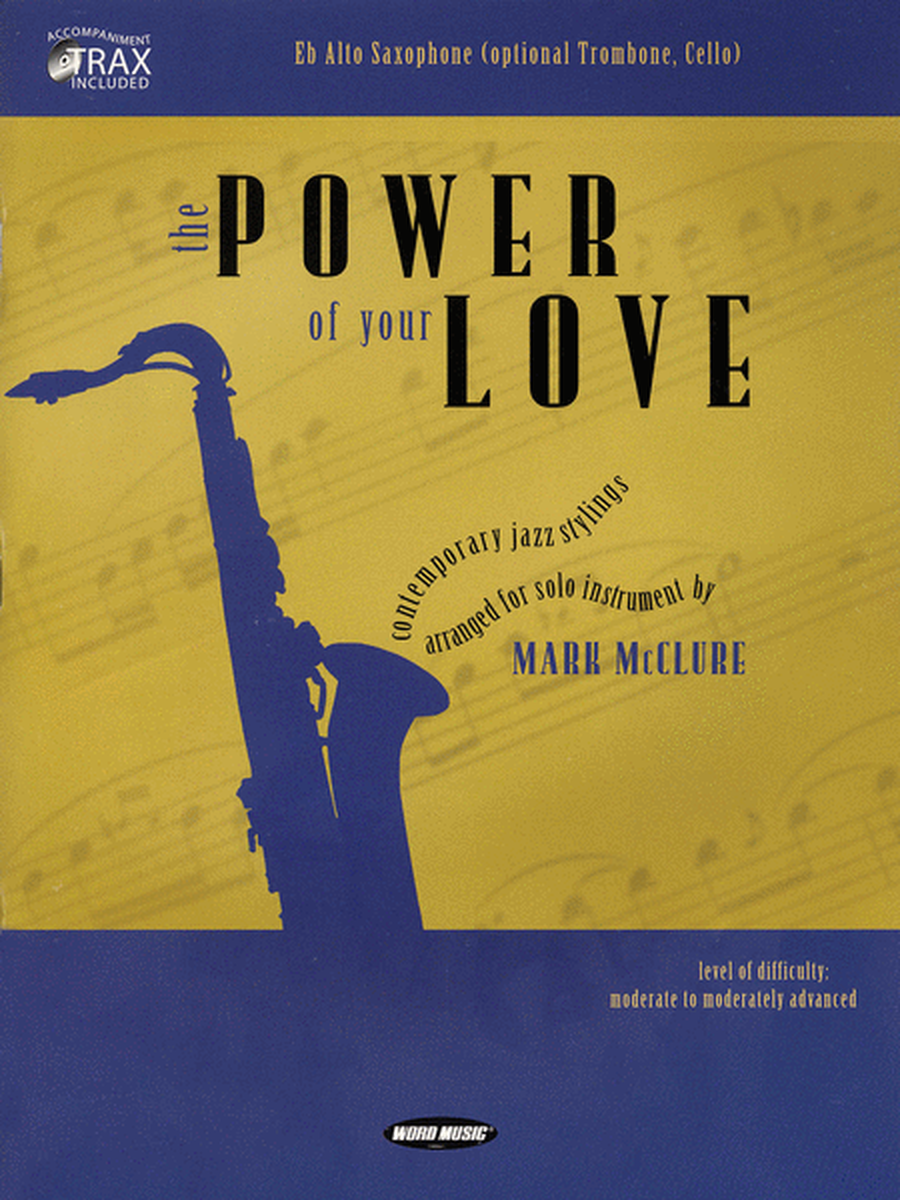 The Power Of Your Love (Eb Alto Sax)