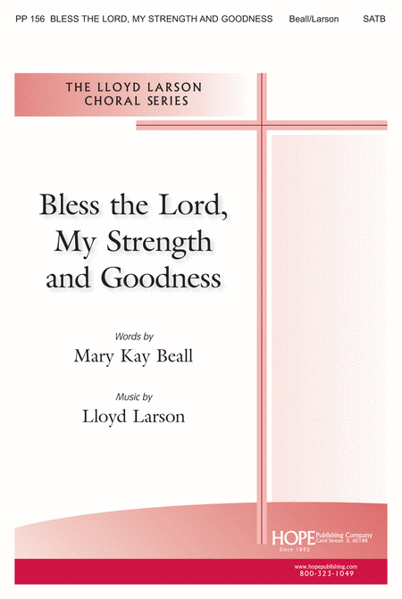 Bless the Lord, My Strength and Goodness