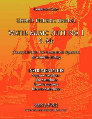 Handel - Water Music Suite No. 1 - 5. Air (for Saxophone Quartet SATB)