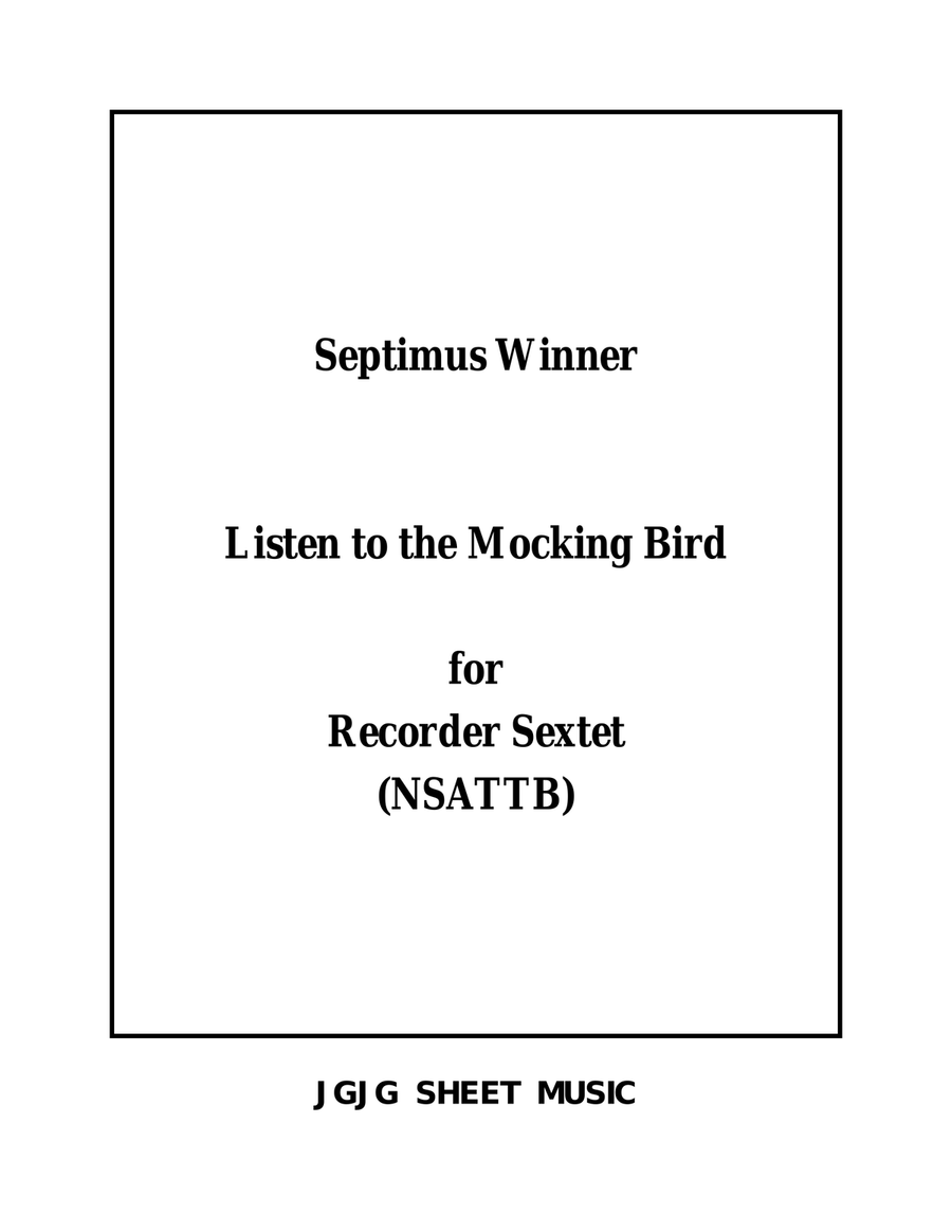 Listen to the Mocking Bird for Recorder Sextet Recorder scores gallery preview page 1