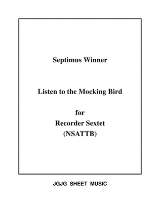 Listen to the Mocking Bird for Recorder Sextet