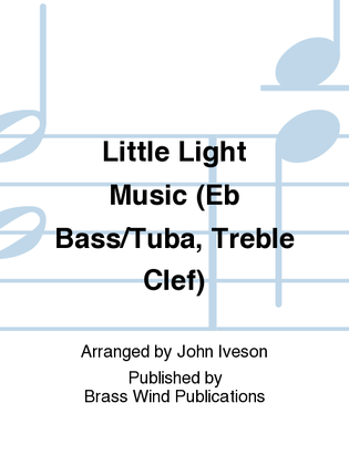 Book cover for Little Light Music (Eb Bass/Tuba, Treble Clef)