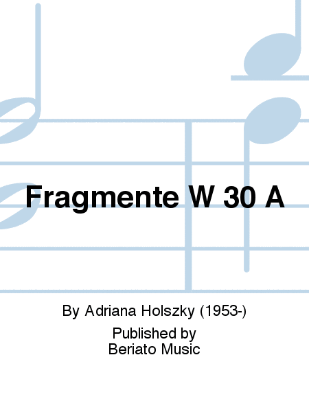 Fragmente W 30 A