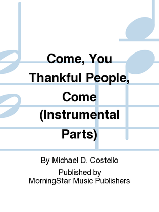 Come, You Thankful People, Come (Instrumental Parts)