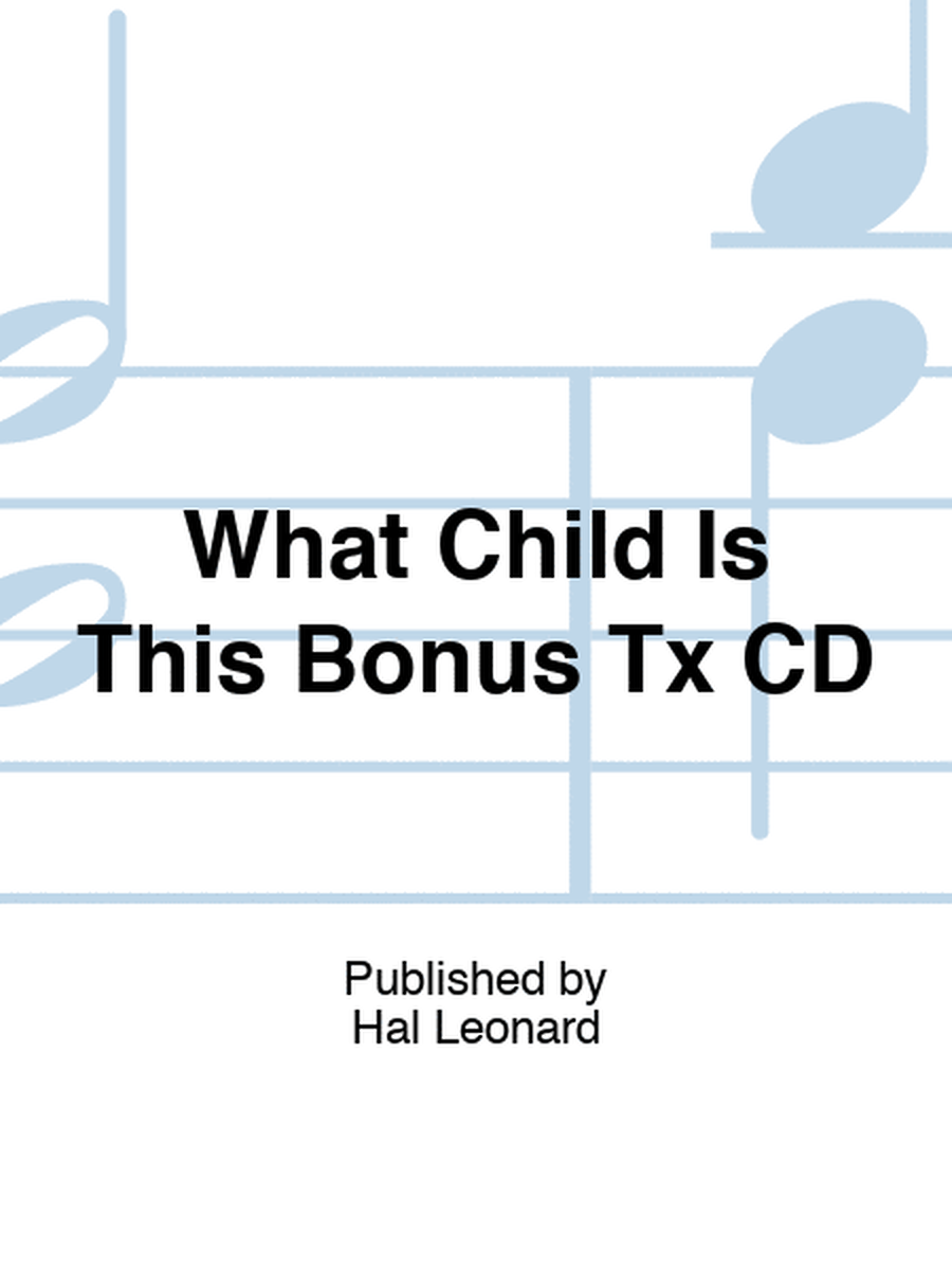 What Child Is This Bonus Tx CD