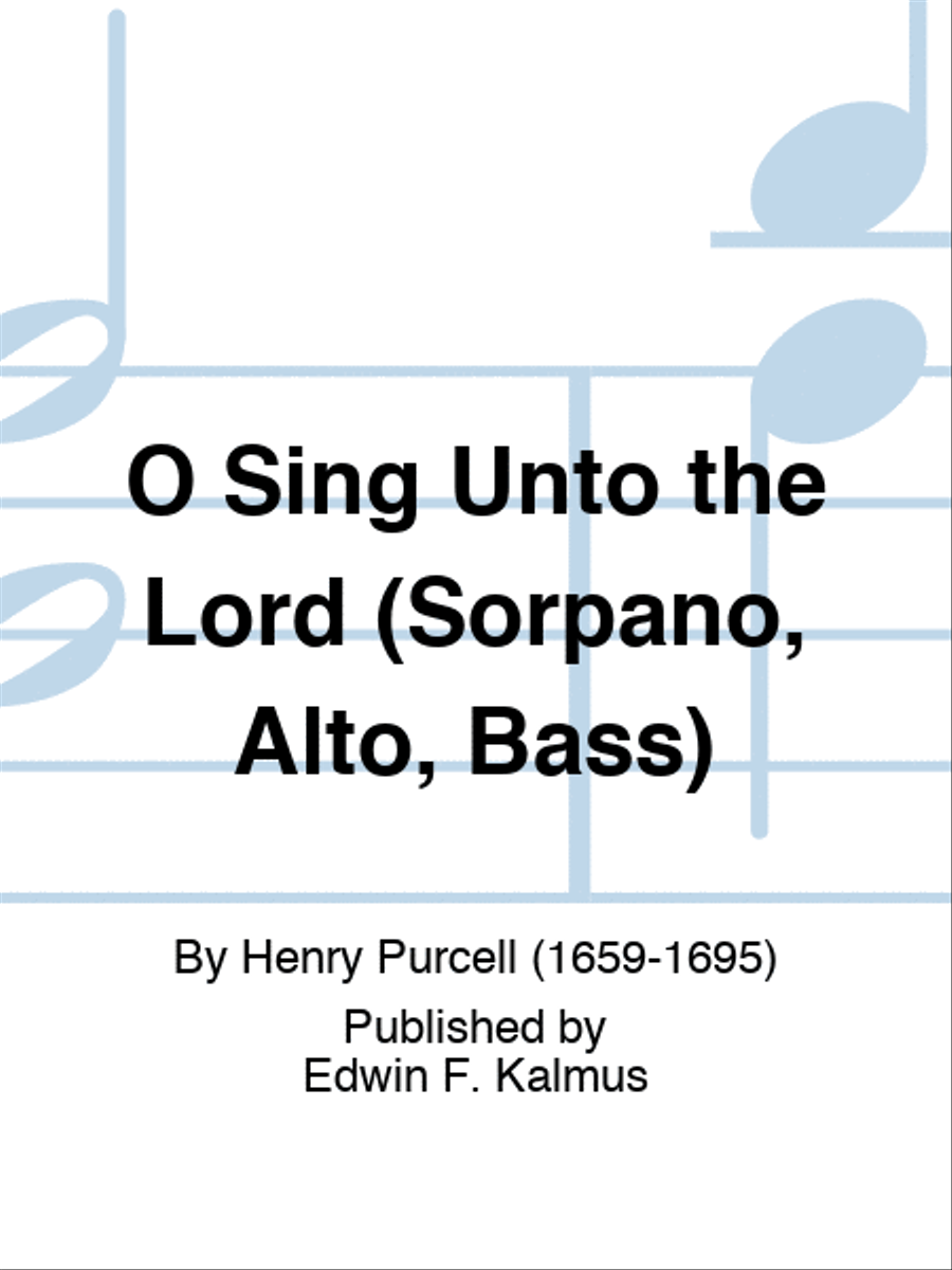 O Sing Unto the Lord (Sorpano, Alto, Bass) 3-Part scores gallery preview page 1
