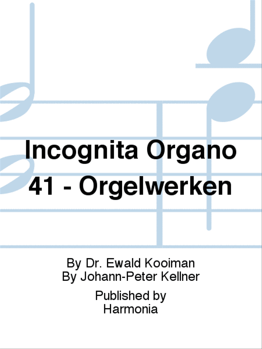 Incognita Organo 41 - Orgelwerken