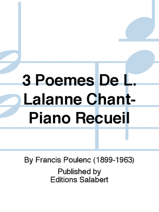 3 Poemes De L. Lalanne Chant-Piano Recueil