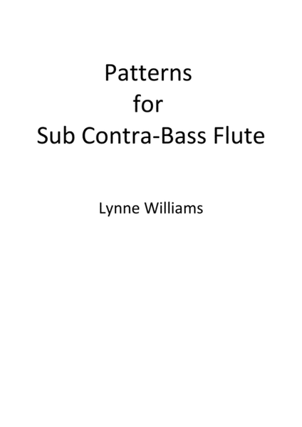 Patterns for Sub Contrabass Flute