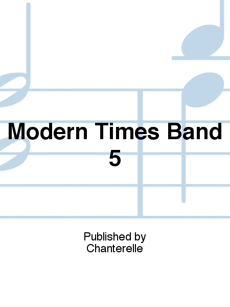 Modern Times Band 5