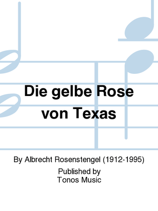 Die gelbe Rose von Texas