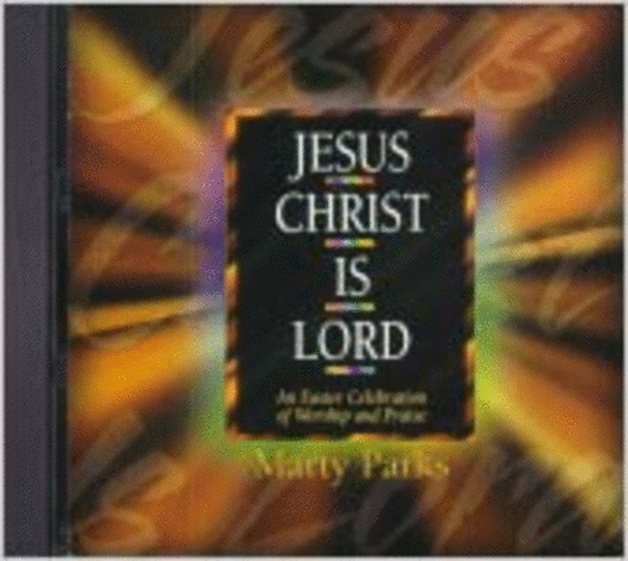 Jesus Christ Is Lord (Stereo CD)