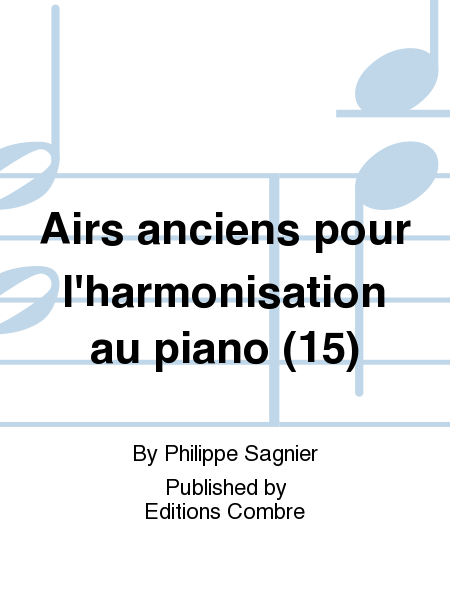 Airs anciens pour l'harmonisation au piano (15)