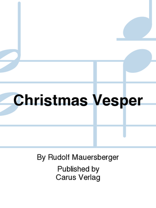 Christmas Vesper (Christvesper der Kruzianer)
