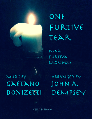 Book cover for One Furtive Tear (Una Furtiva Lagrima): Cello and Piano