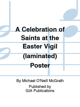 A Celebration of Saints at the Easter Vigil (laminated) Poster