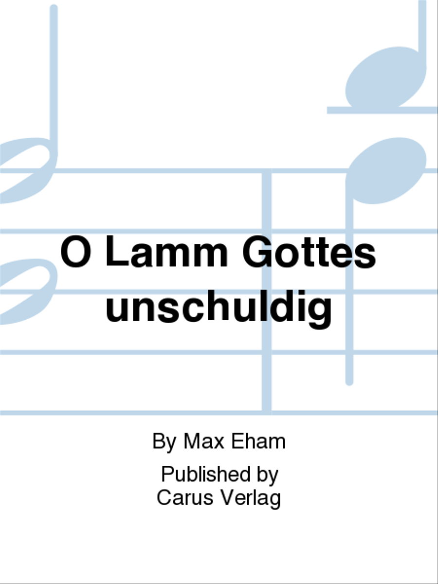 O Lamm Gottes unschuldig