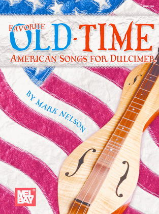 Book cover for Favorite Old-Time American Songs for Dulcimer