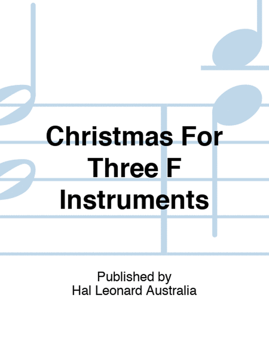 Christmas For Three F Instruments