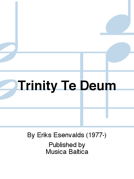 Trinity Te Deum (Set of Instrumental Parts)