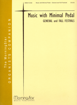 Book cover for Music with Minimal Pedal - General and Fall Festivals