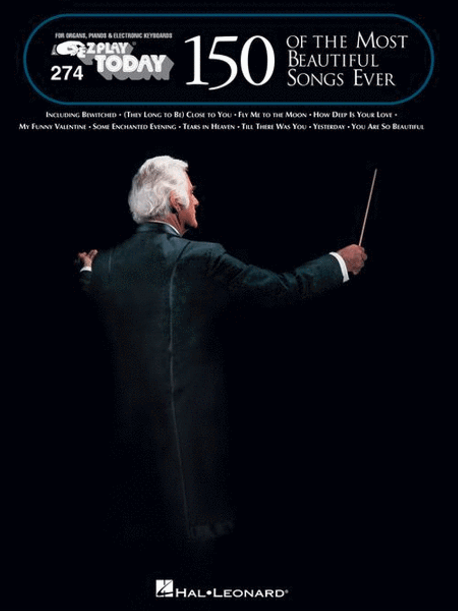 150 of the Most Beautiful Songs Ever (E-Z Play Edition)