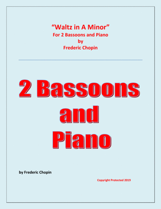Waltz in A Minor (Chopin) - 2 Bassoons and Piano - Chamber music