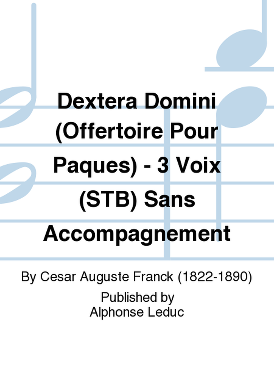 Dextera Domini (Offertoire Pour Paques) - 3 Voix (STB) Sans Accompagnement