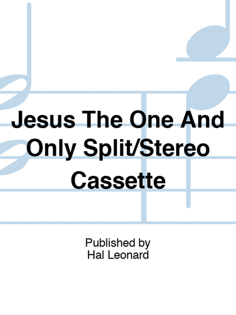 Jesus The One And Only Split/Stereo Cassette