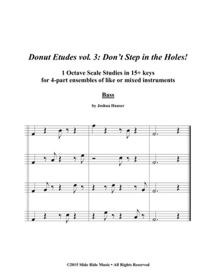 Donut Etudes vol. 3: Don’t Step in the Holes! – Bass Quartet