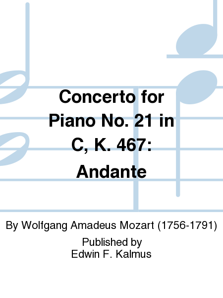 Concerto for Piano No. 21 in C, K. 467: Andante
