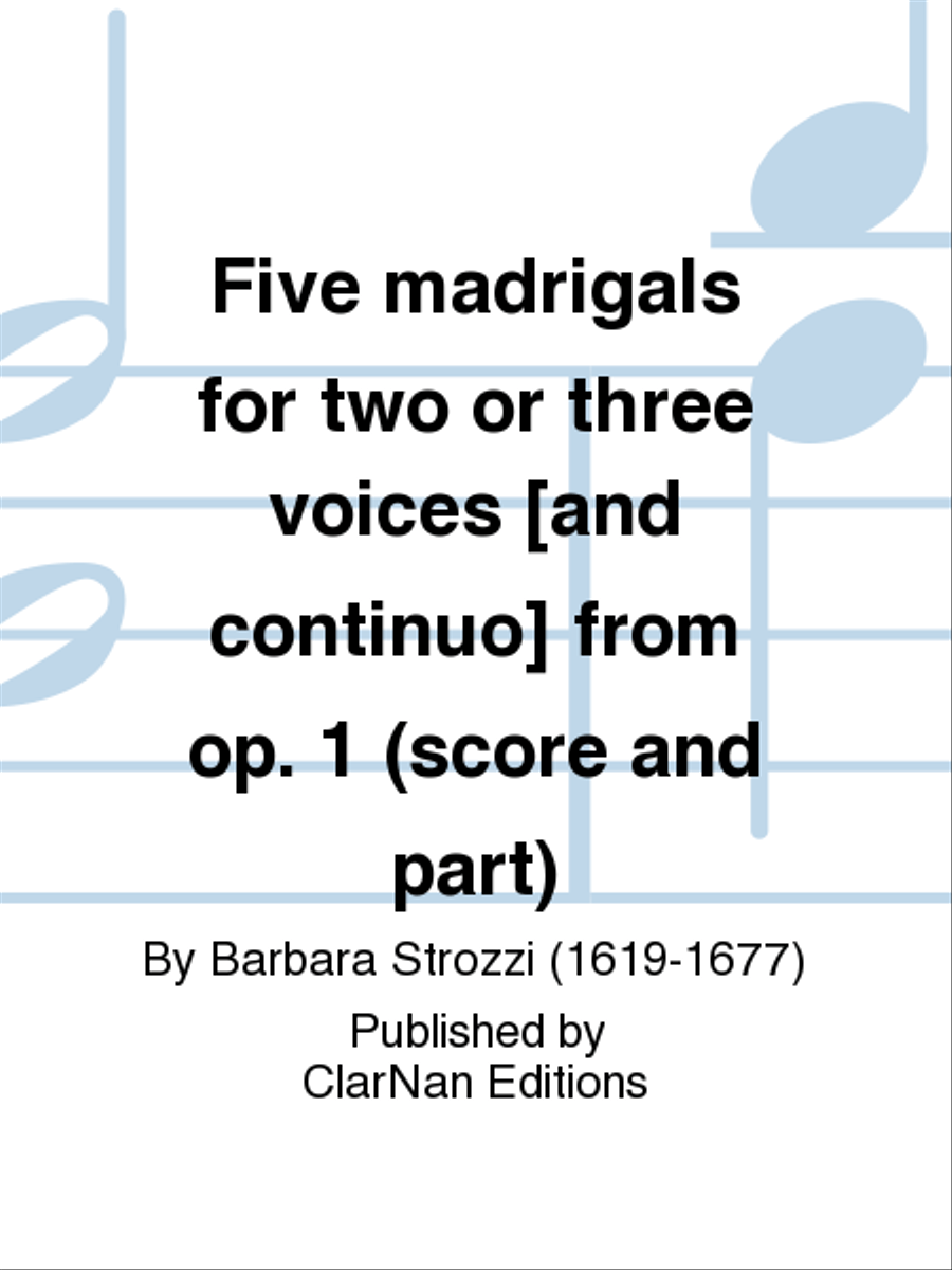 Five madrigals for two or three voices [and continuo] from op. 1 (score and part) SSA scores gallery preview page 1