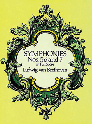Book cover for Symphonies Nos. 5, 6 and 7 in Full Score
